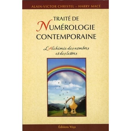 Traite de numerologie contemporaine - L'Alchimie des nombres et des lettres 15,88 €