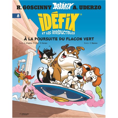 Idéfix et les Irréductibles Tome 8 - A la poursuite du flacon vert