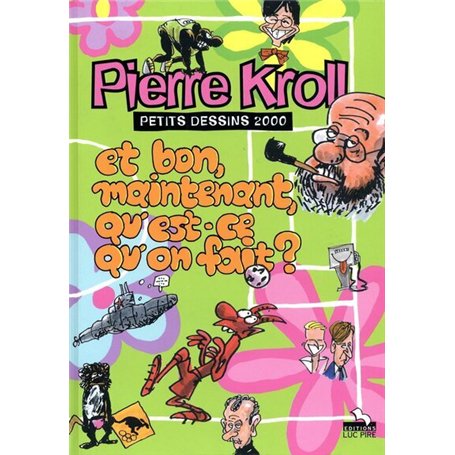 Et bon maintenant, qu'est-ce qu'on fait? 2000 19,57 €