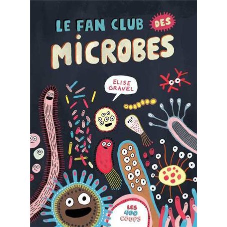 Le fan club des microbes