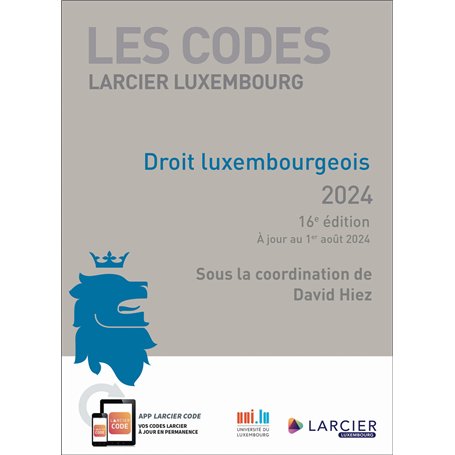 Les Codes Larcier Luxembourg - Droit luxembourgeois 2024 16ed