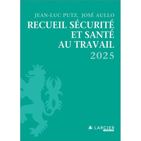 Recueil sécurité et santé au travail 2025