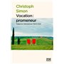 Vocation : promeneur
