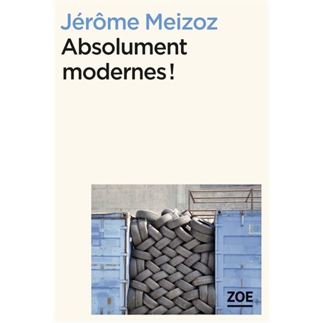 Absolument modernes !