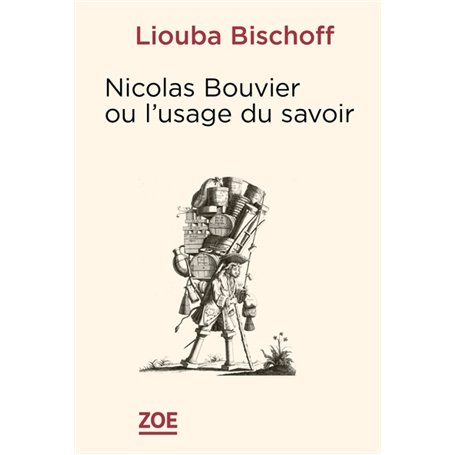 Nicolas Bouvier ou lusage des savoirs