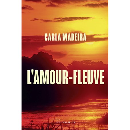 L'amour-fleuve