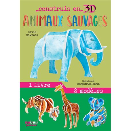Construis en 3D - Animaux sauvages
