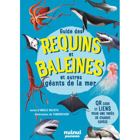 Guide des requins et baleines et autres géants de la mer