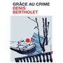 Grâce au crime