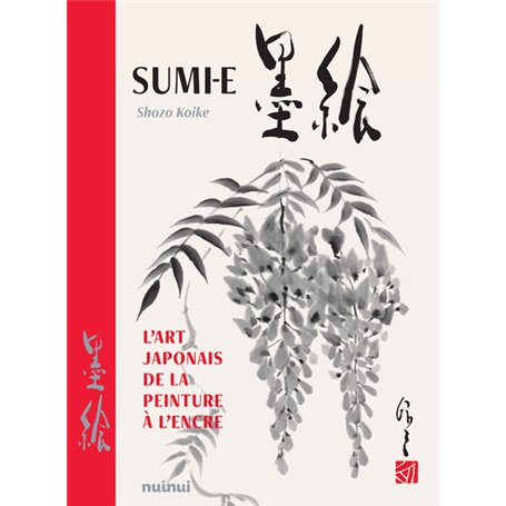 Sumi-e - L'art japonais de la peinture à l'encre