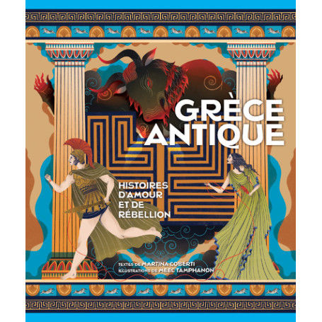 Grèce antique - Histoires d'amour et de rébellion