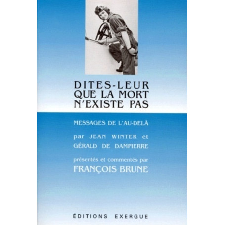 Dites-leur que la mort n'existe pas 22,21 €