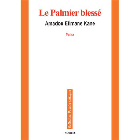 Le palmier blessé - poèmes