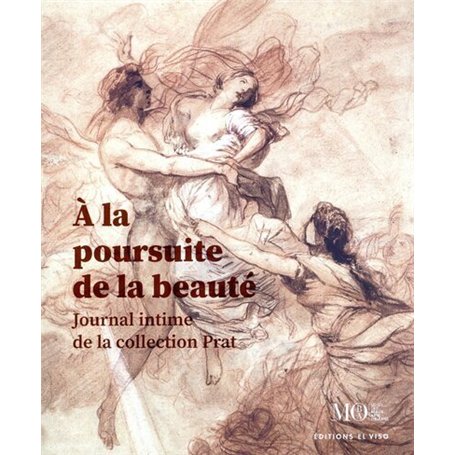 A la poursuite de la beauté - journal intime de la collection Prat
