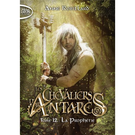 Les chevaliers d'Antarès - Tome 12 La Prophétie