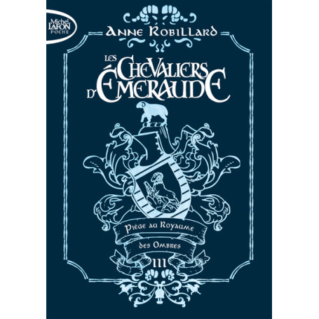 Les chevaliers d'émeraude - Tome 3 Piège des ombres - édition collector