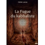 La Fugue du kabbaliste 21,53 €