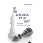 Le jeu d'échecs et le mat - Perspective spirituelle et symbolique