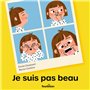 Je suis pas beau