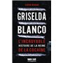 Griselda Blanco - L'incroyable histoire de la reine de la cocaïne