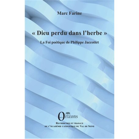 Dieu perdu dans l’herbe