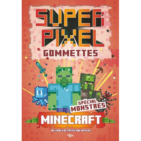 Super Gommettes Pixels Minecraft - spécial monstres