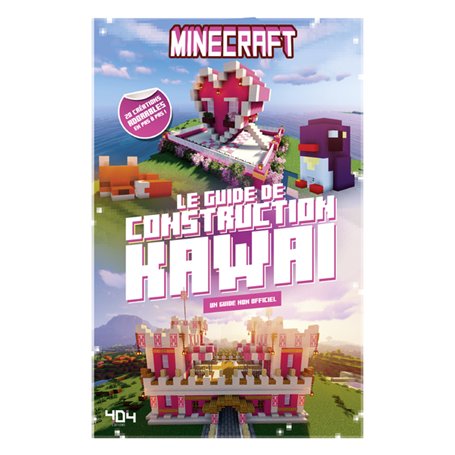 Minecraft - Le guide de construction kawaï