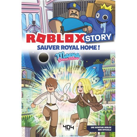 Roblox Story - Sauver Royal Home