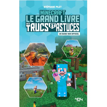Minecraft - Le grand livre des trucs et astuces