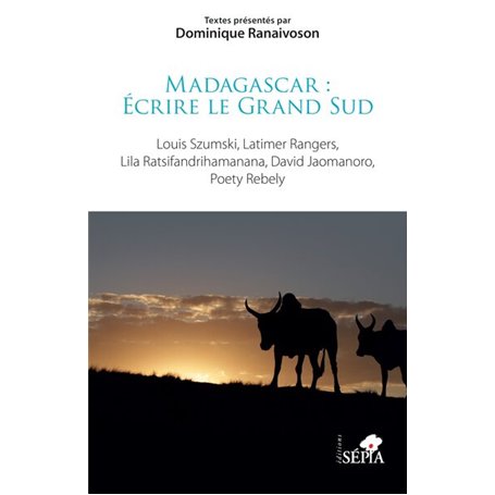 Madagascar : Écrire le Grand Sud