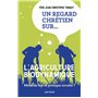 Un regard chrétien sur... l'agriculture biodynamique