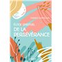 Eloge spirituel de la persévérance