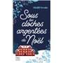 Sous les cloches argentées de Noël