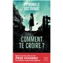 Comment te croire ?