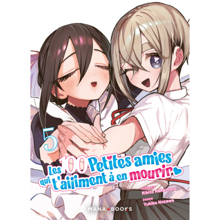 Les 100 petites amies qui t'aiiiment à en mourir T05