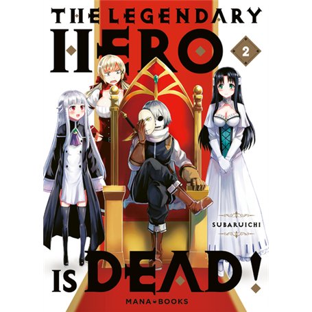The Legendary Hero is Dead T02