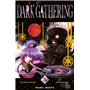 Dark Gathering T05