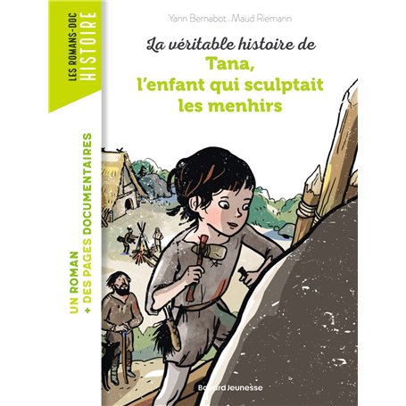 La véritable histoire de Tana, l'enfant qui sculptait les menhirs 7,05 €