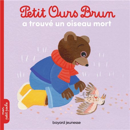 Petit Ours Brun a trouvé un oiseau mort - Dès 2 ans 2,84 €