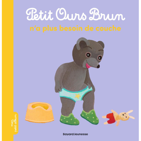 Petit Ours Brun n'a plus besoin de couche - Dès 2 ans 5,68 €