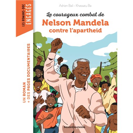 Le courageux combat de Nelson Mandela contre l'Apartheid
