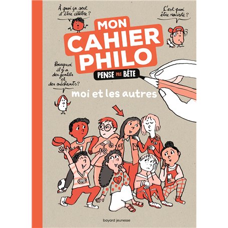 Moi et les autres - Le cahier Pense pas bête