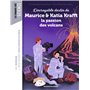 L'incroyable destin de Maurice & Katia Krafft
