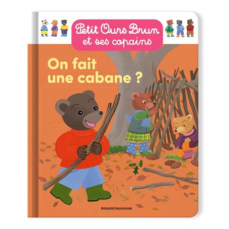Petit Ours Brun - On fait une cabane ? - Dès 2 ans