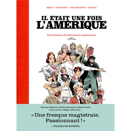 Il était une fois l'Amérique - Une histoire de la littérature américaine - Tome 1 Le XIXè siècle