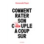 Comment rater son couple à coup sûr