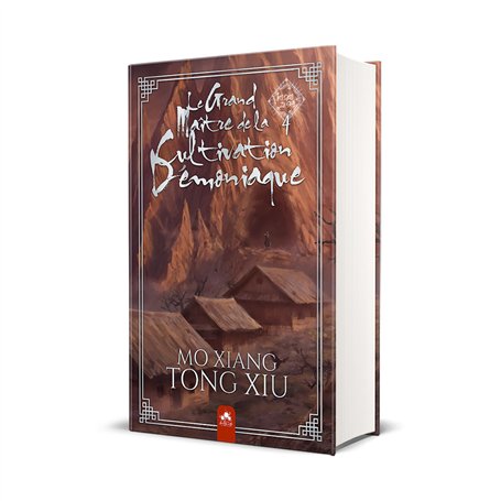 Le Grand Maître de la Cultivation Démoniaque 4 (Edition Relié)