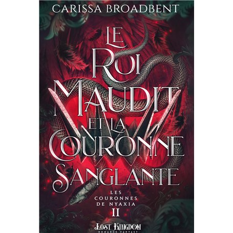 Le roi maudit et la couronne sanglante (Edition Relié)