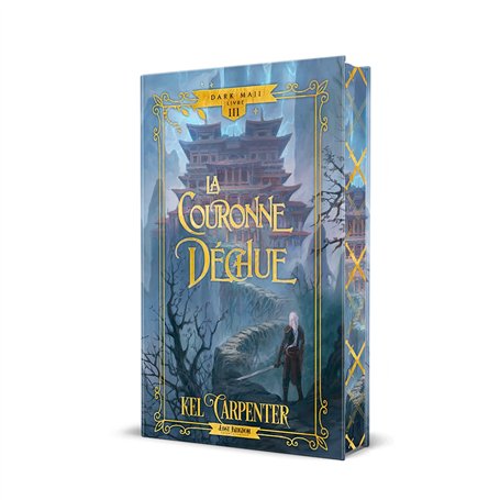 La Couronne déchue (Edition Relié)