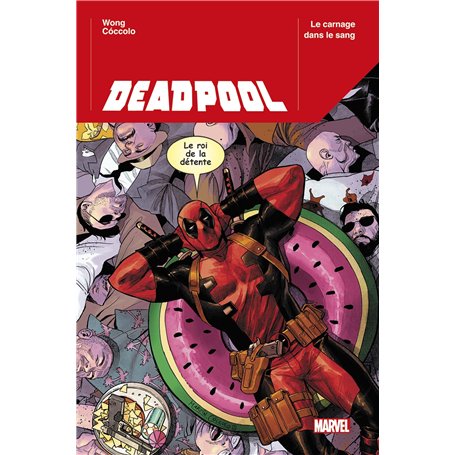 Deadpool T01 : Le carnage dans le sang